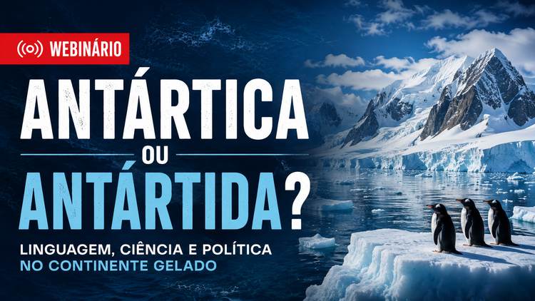 Antártica ou Antártida: saiba o próximo webinário no YouTube